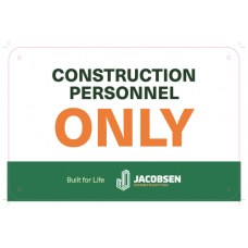 Construction Personnel Only Construction Personnel Only