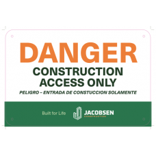 Danger Construction Access Only Danger Construction Access Only